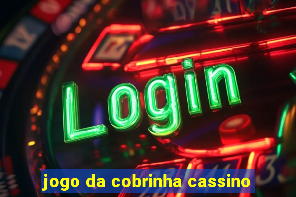 jogo da cobrinha cassino